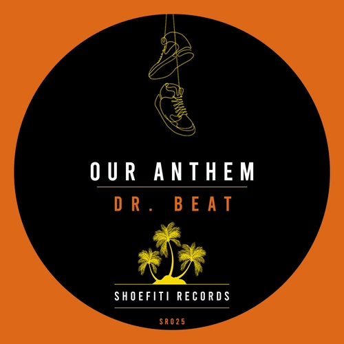 Our Anthem - Dr. Beat [SR025]